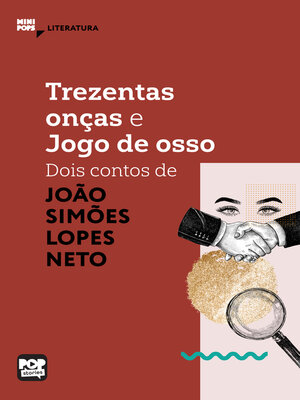 cover image of Trezentas onças e Jogo de Osso